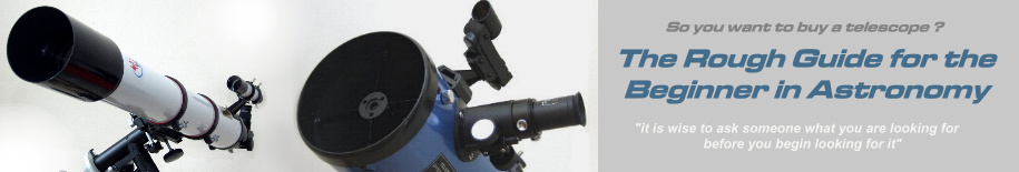 A rough guide for the begiinner to astronomy